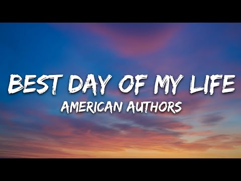 American Authors – Best Day Of My Life (Lyrics)