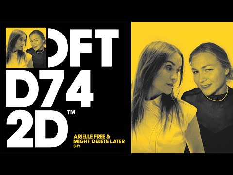 Arielle Free & Might Delete Later – Shy (Extended Mix)