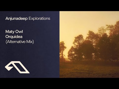 Maty Owl – Orquidea (Alternative Mix)