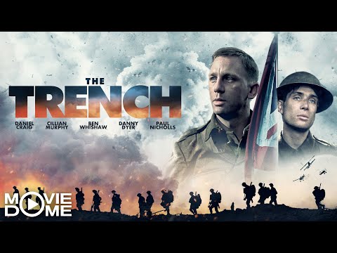 THE TRENCH – (British War Movie starring DANIEL CRAIG & CILLIAN MURPHY) – Full Movie on Moviedome UK