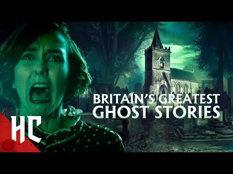 Britain’s Greatest Ghost Stories | Full Horror Documentary Movie | Real Ghost Stories