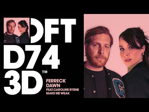Ferreck Dawn ft. Caroline Byrne – Make Me Weak (Extended Mix)