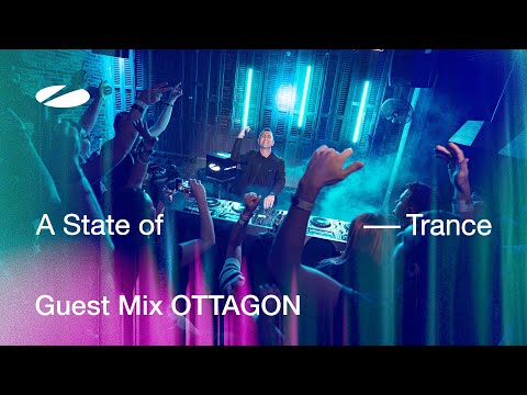OTTAGON – A State of Trance Episode 1222 Guest Mix