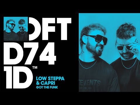 Low Steppa & Capri – Got The Funk (Extended Mix)