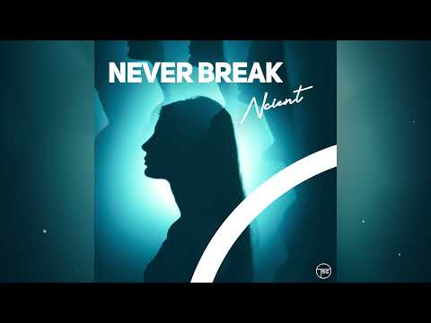 Ncient – Never Break (Official Audio)