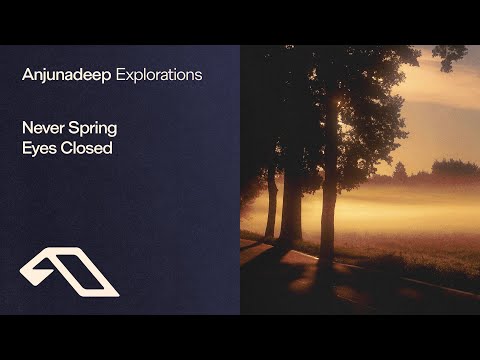 Never Spring – Eyes Closed