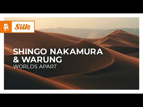 Shingo Nakamura & Warung – Worlds Apart [Melodic House | Monstercat]