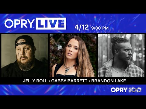 Opry Live – Jelly Roll, Gabby Barrett, and Brandon Lake