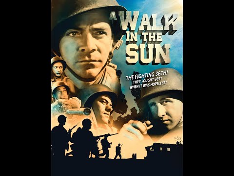 A Walk In The Sun | Classic World War 2 Movie | Lloyd Bridges | Richard Conte | Dana Andrews