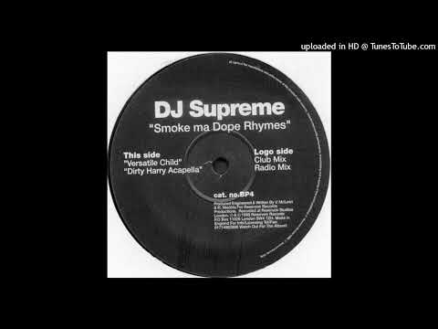 DJ Supreme – Smoke Ma Dope Rhymes (Radio Mix)