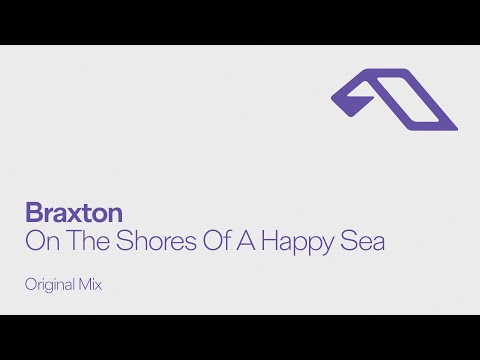 Braxton – On The Shores Of A Happy Sea
