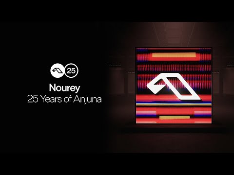 25 Years Of Anjuna Mixed By Nourey