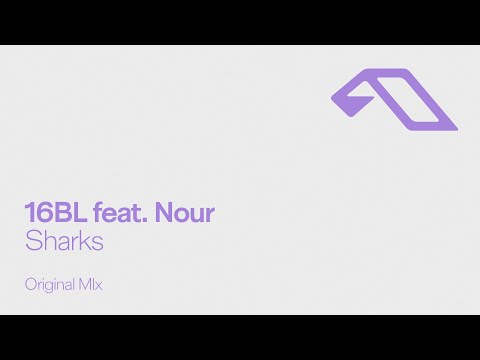 16BL feat. Nour – Sharks