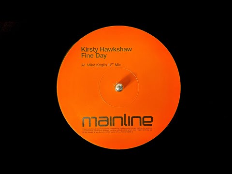 Kirsty Hawkshaw – Fine Day (Mike Koglin 12″ Mix) (2002)
