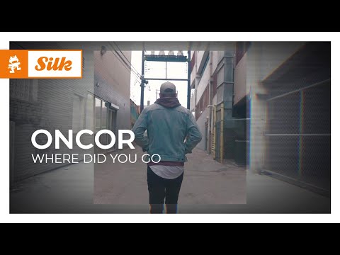 oncor – where did you go [Melodic House | Monstercat]