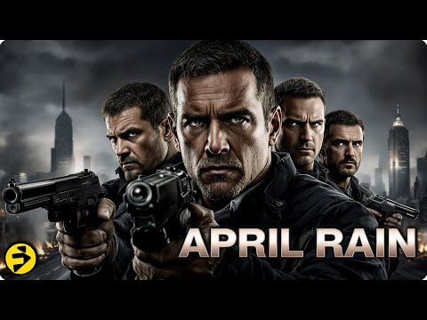 APRIL RAIN | Full Action Movie | Special Forces Race Against Time