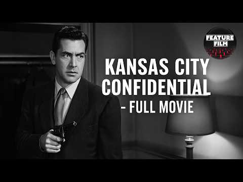 Kansas City Confidential (1952) – Full Movie | John Payne | Classic Film Noir Crime Thriller