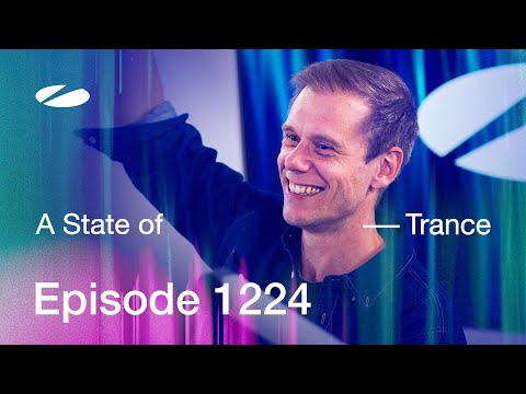 A State of Trance Episode 1224 – Guest Mix by Estiva (@astateoftrance)