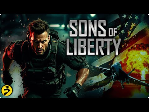 The line between freedom and annihilation is razor thin | SONS OF LIBERTY | Full Action Movie