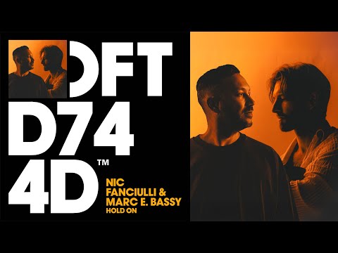 Nic Fanciulli & Marc E. Bassy – Hold On (Extended Mix)