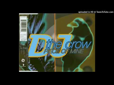DJ The Crow – Piece Of Mine (Radio Version)