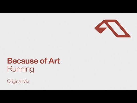 Because of Art – Running