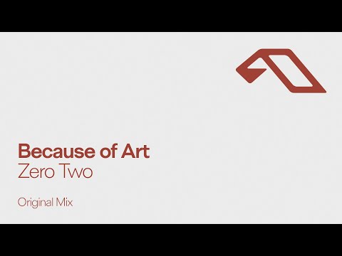 Because of Art – Zero Two