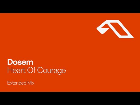 Dosem – Heart Of Courage (Extended Mix)