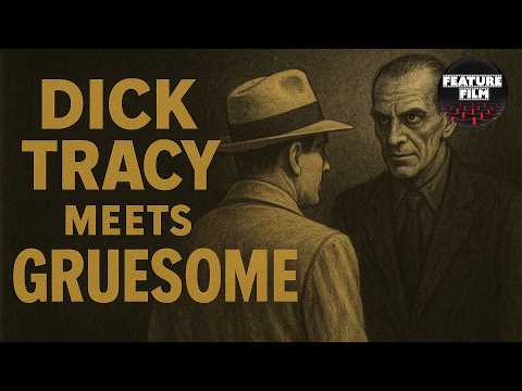Dick Tracy Meets Gruesome (1947) – Boris Karloff Crime Noir Full Movie | Classic Detective Thriller
