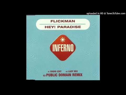 Flickman – Hey Paradise (Floorfilla Remix)