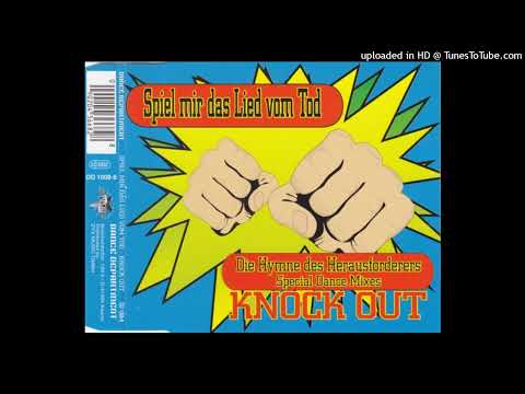 Knock Out – Spiel Mir Das Lied Vom Tod (House Punch)