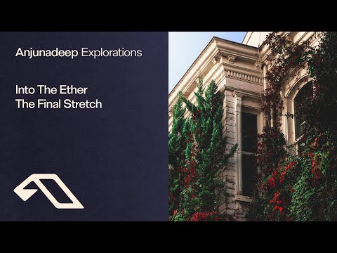 Into The Ether – The Final Stretch