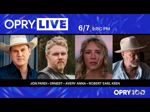 Opry Live – Jon Pardi, ERNEST, Avery Anna, and Robert Earl Keen