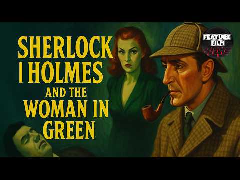 Sherlock Holmes and the Woman in Green (1945) – Basil Rathbone Film Noir Mystery | Full Movie