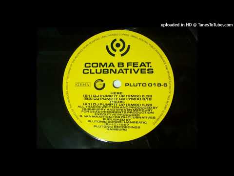 Coma B feat. Clubnatives – DJ Pump It Up (9 Mix)