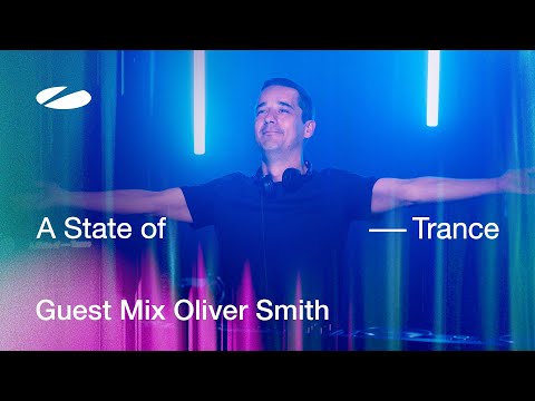 Oliver Smith – A State of Trance Episode 1229 Guest Mix