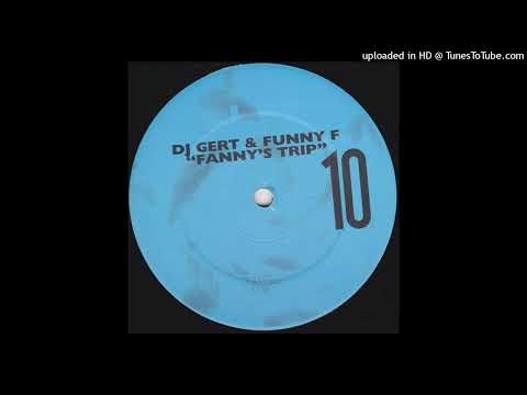 DJ Gert & Funny F – Fanny’s Trip (Acid Mix)