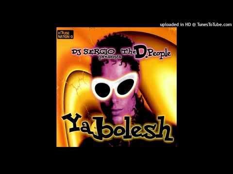 DJ Sergio presents The D. People – Yabolesh (Radio Mix)