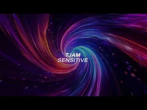 tjam – Sensitive