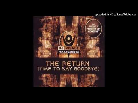 DJ Visage feat Clarissa – The Return (Time To Say Goodbye) (Radio Edit)