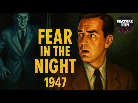 Fear in the Night (1947) – Psychological Film Noir Thriller | Full Movie for free