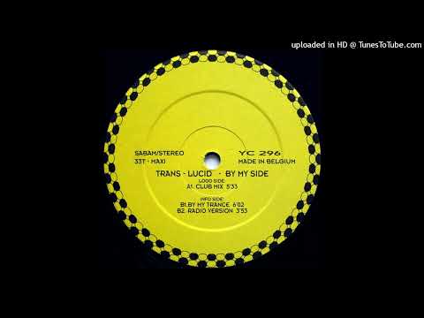 Trans-Lucid – By My Side (By My Trance)