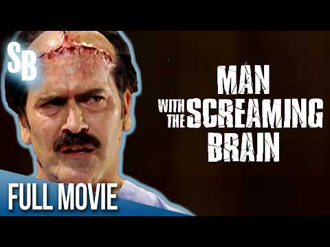 Man with the Screaming Brain (2005) | Full Movie | Bruce Campbell | Tamara Gorski | Sam Raimi