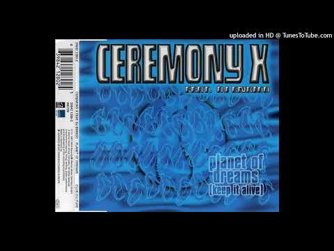 Ceremony X feat. DJ Enrico – Planet Of Dreams (Keep It Alive) (Kinky Toys Mix)