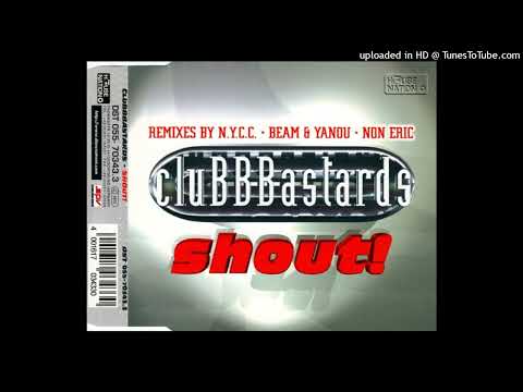 CluBBBastards – Shout! (Hip House Radio Edit)