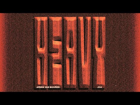 Armin van Buuren & JOA – Heavy (Official Visualizer)