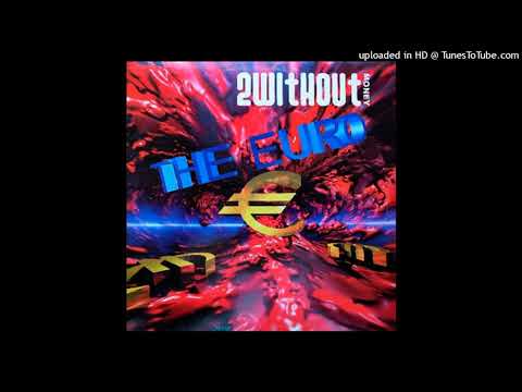 2 Without Money – The Euro (Version 2.0)