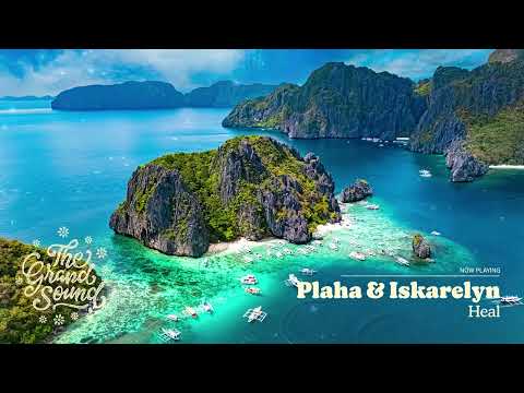 Plaha & Iskarelyn – Heal
