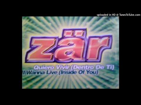 Zar – Quiero Vivir (Dentro De Ti) (Spanish Dream Mix)