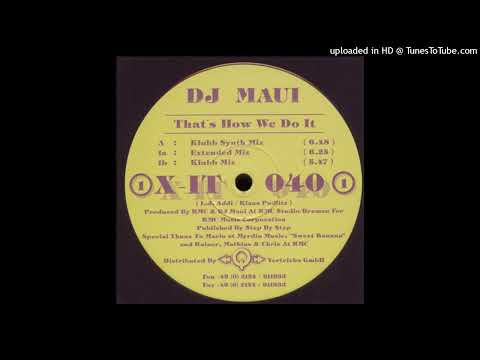 DJ Maui – That’s How We Do It (Klubb Synth Mix)